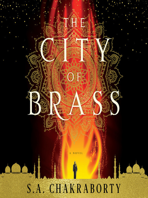 Title details for The City of Brass by S. A. Chakraborty - Available